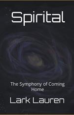 Spirital - The Symphony of Coming Home