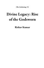 Divine Legacy: Rise of the Godsworn