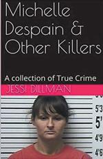 Michelle Despain & Other Killers