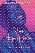 Dear Maya Angelou