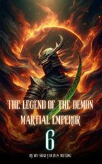 The Legend of the Demon Martial Emperor: An Isekai Cultivation Adventure