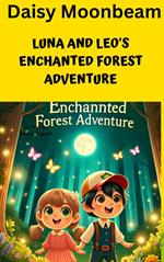 Luna and Leo's Enchanted Forest Adventure