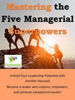 Mastering the 5 Managerial Superpowers