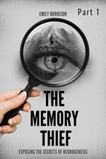 The Memory Thief Part 1