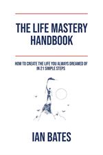 The Life Mastery Handbook