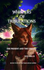 Whispers of Tribulations {The Past and The Destiny}