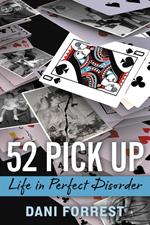 52 Pick Up - Life in Perfect Disorder