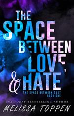 The Space Between Love & Hate