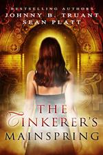 The Tinkerer's Mainspring (a Dream Engine prequel)