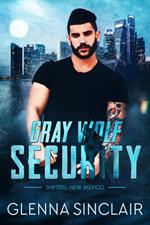 Gray Wolf Security Shifters New Mexico: Complete Series