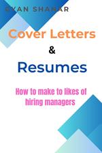 Cover Letters & Resumes: How to Make It to the Likes of Hiring Managers