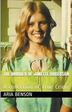 The Murder of Janette Roberson