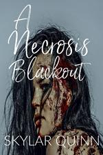A Necrosis Blackout