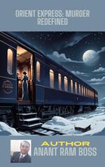 Orient Express: Murder Redefined
