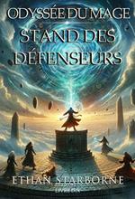 Odyssée du Mage: Stand des Défenseurs 10/12