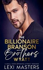The Billionaire Branson Brothers: Wyatt