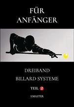 Für Anfänger - Dreiband Billard Systeme - Teil 2