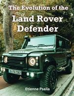 The Evolution of the Land Rover Defender