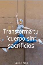 Transforma tu cuerpo sin sacrificios