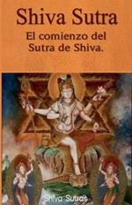 Shiva Sutra: El comienzo del Sutra de Shiva.