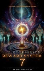 The Good Person Reward System: An Isekai LitRPG Progression Fantasy