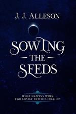 Sowing the Seeds