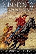 Slim Siringo - A Howling Wind