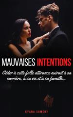 Mauvaises intentions