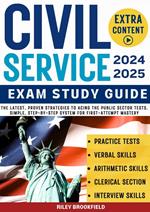 Civil Service Exam Study Guide. The Latest, Proven Strategies to Acing the Public Sector Tests. Simple, Step-by-Step System for First-Attempt Mastery