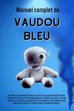 Manuel complet de Vaudou Bleu