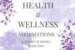 Health & Wellness Affirmations