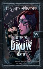 Lust of the Drow: Part IV