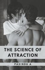 The Science of Attraction