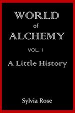 World of Alchemy: A Little History