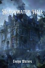 Blackwater Hall