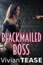 Blackmailed Boss