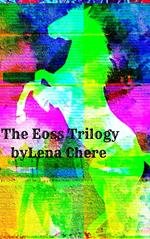 The Eoss Trilogy