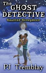 The Ghost Detective: Haunted Honeymoon