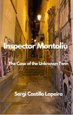 Inspector Montoliu. The Case of the Unknown Twin