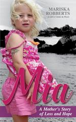 Mia: A Mother’s Story of Loss and Hope