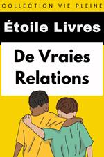 De Vraies Relations