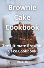 Brownie Cake Cookbook