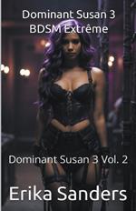 Dominant Susan 3. BDSM Extr?me