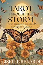 Tarot Through the Storm: Daily Reflections During Relationship Drama