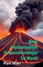 Meest Angstaanjagende Vulkaanuitbarstingen Ter Wereld