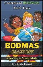 BODMAS Blast Off: A Fun Way to Master Maths