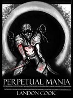 Perpetual Mania