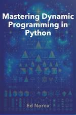 Mastering Dynamic Programming in Python