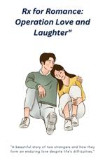 Rx for Romance: Operation Love and Laughter