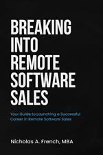 Breaking Into Remote Software Sales